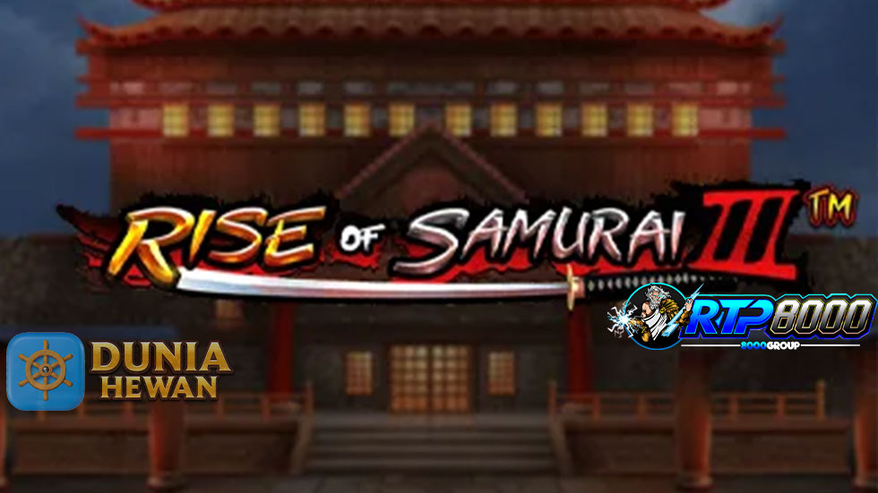 Mainkan Slot Rise of Samurai III dan Menangkan Hadiah Besar