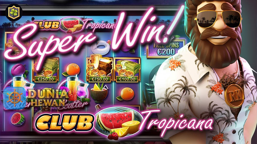 Permainan Slot Club Tropicana yang Menarik di Situs Ruby8000