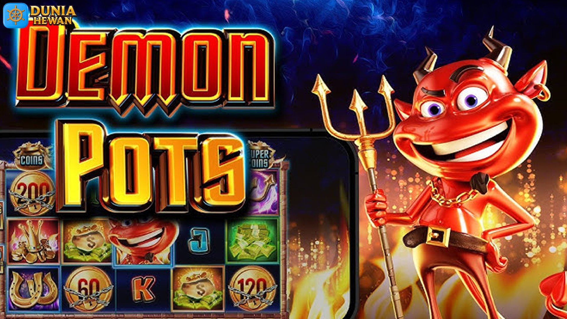 Slot Demon Pots: Tantangan Seram dengan Jackpot Fantastis