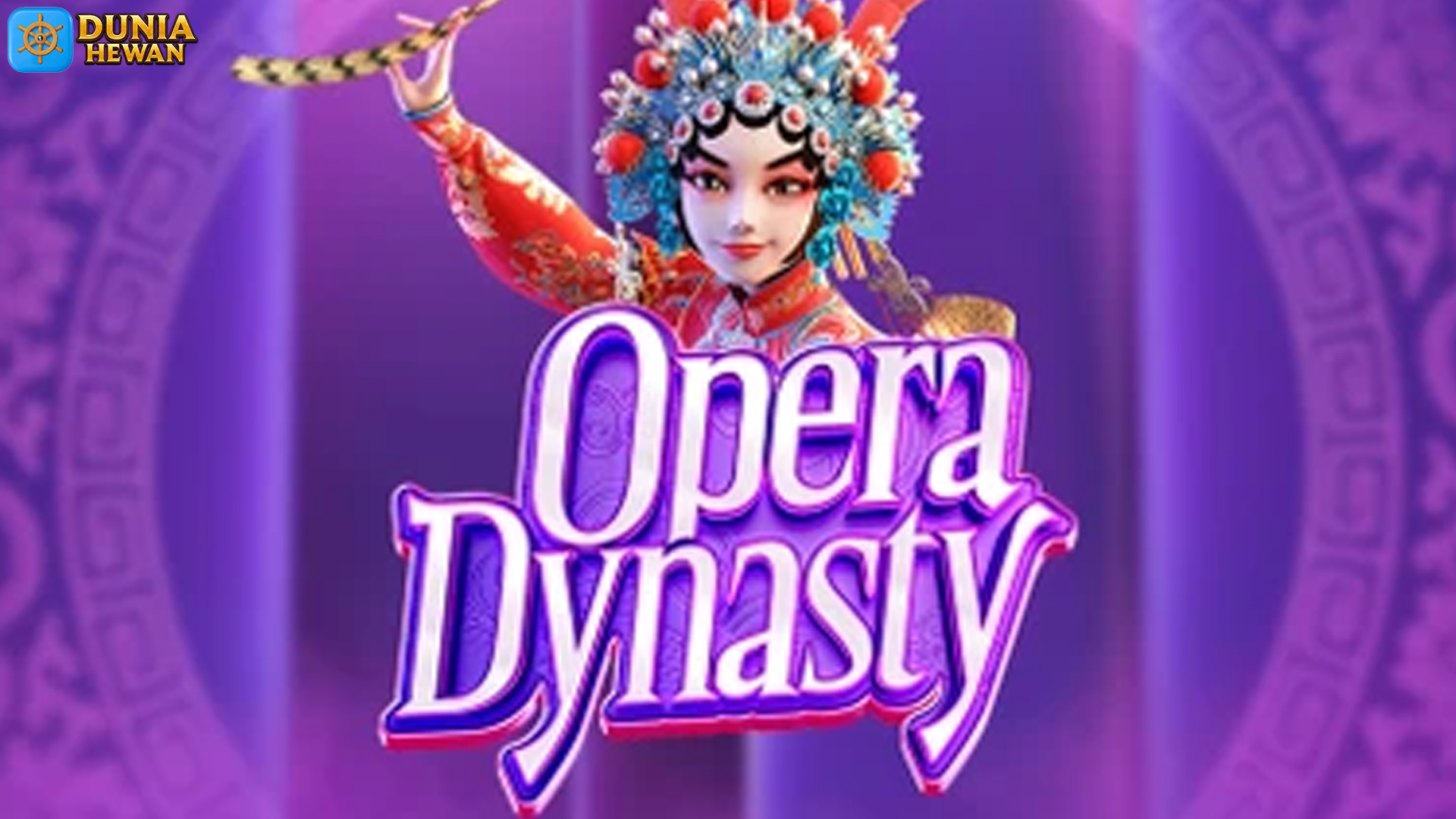 Menyingkap 5 Keuntungan Main Slot Online Opera Dynasty