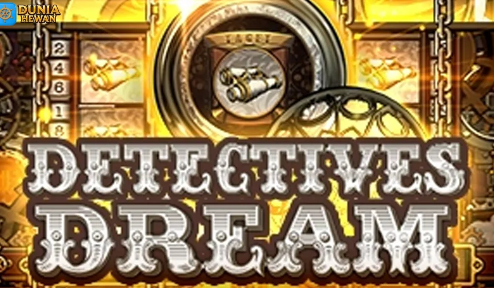 Bukti Detective’s Dream yang Bikin Jatuh Hati Abis Bukti Detective's Dream yang Bikin Jatuh Hati Abis